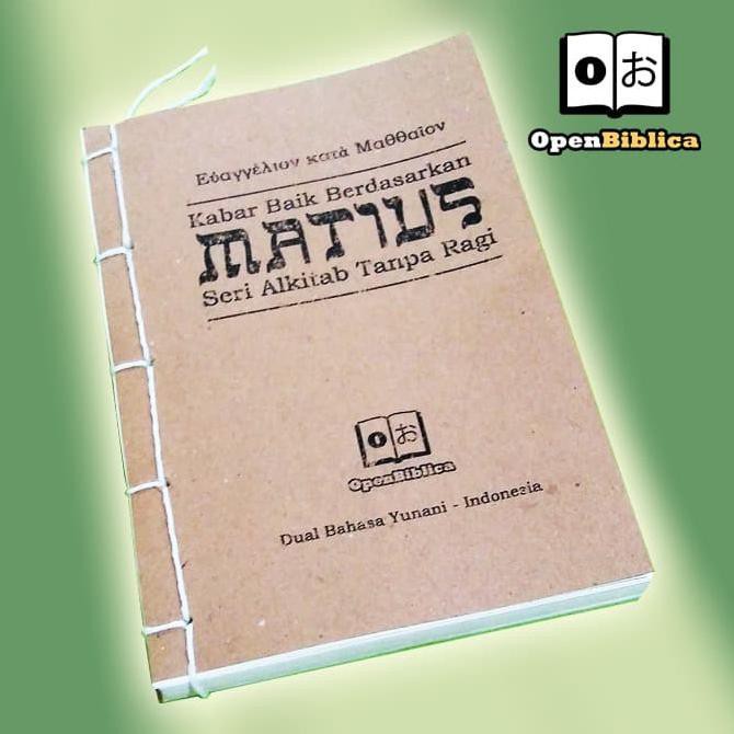 READY-STORE BUKU INJIL MATIUS, ALKITAB TANPA RAGI, DUA BAHASA YUNANI - INDONESIA