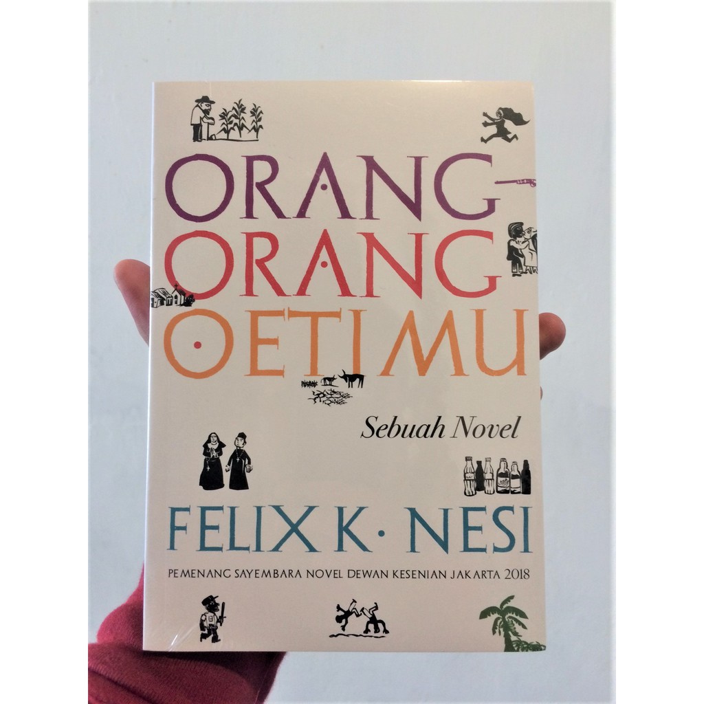 Orang-Orang Oetimu (Felix K. Nesi)