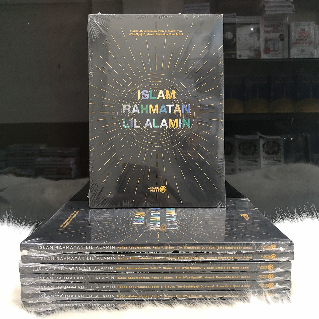 Islam Rahmatan Lil Alamin - Felix Siauw