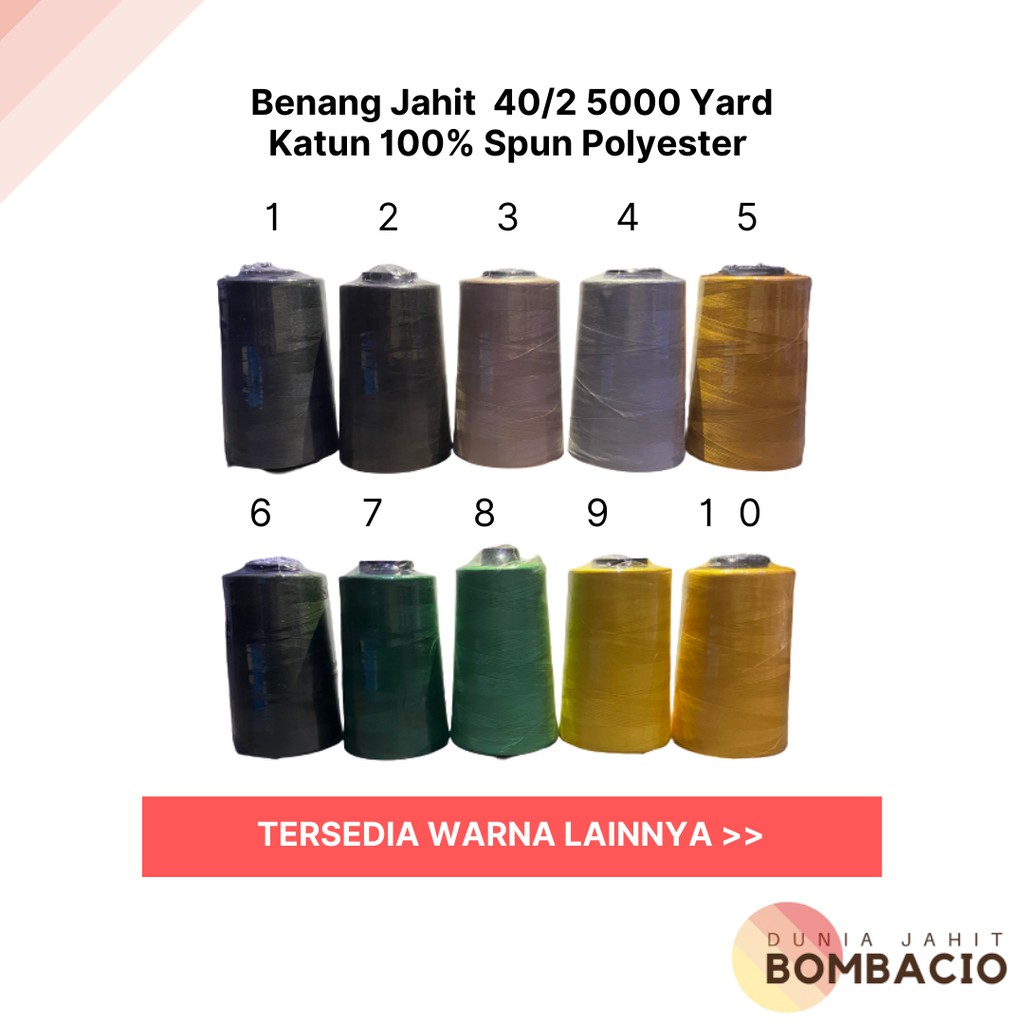 BENANG JAHIT 40/2 5000 YARD KATUN 100% SPUN POLYESTER BERBAGAI MACAM WARNA