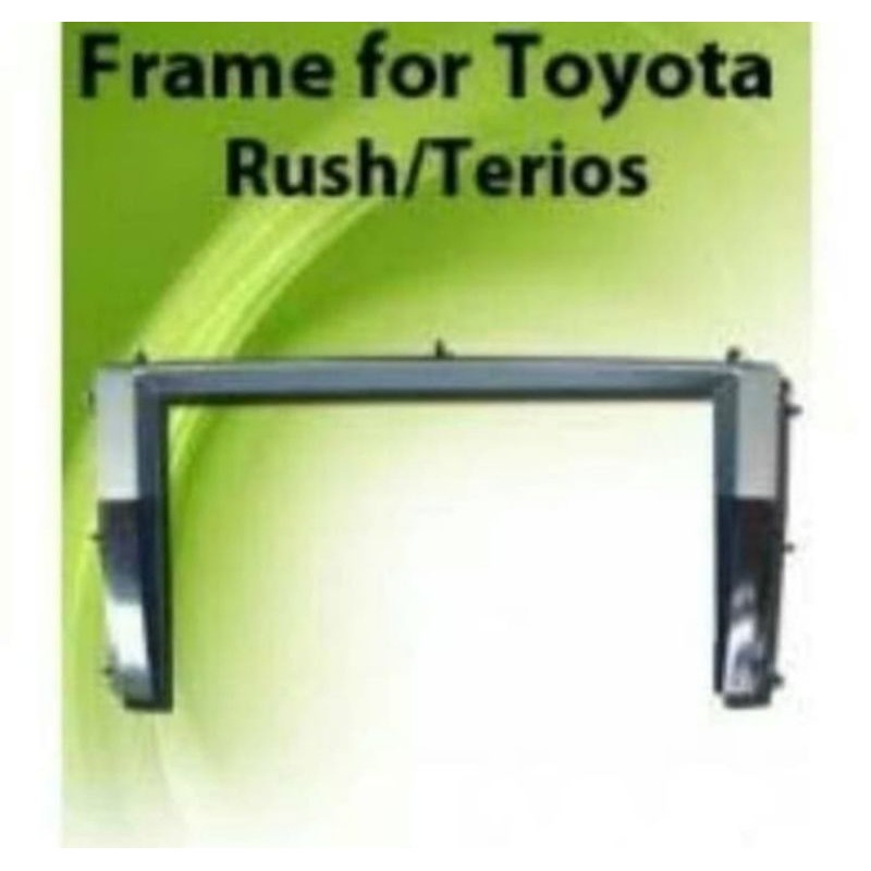 Frame Rush 2008 - Up Frame 7 inch Toyota Rush / Terios