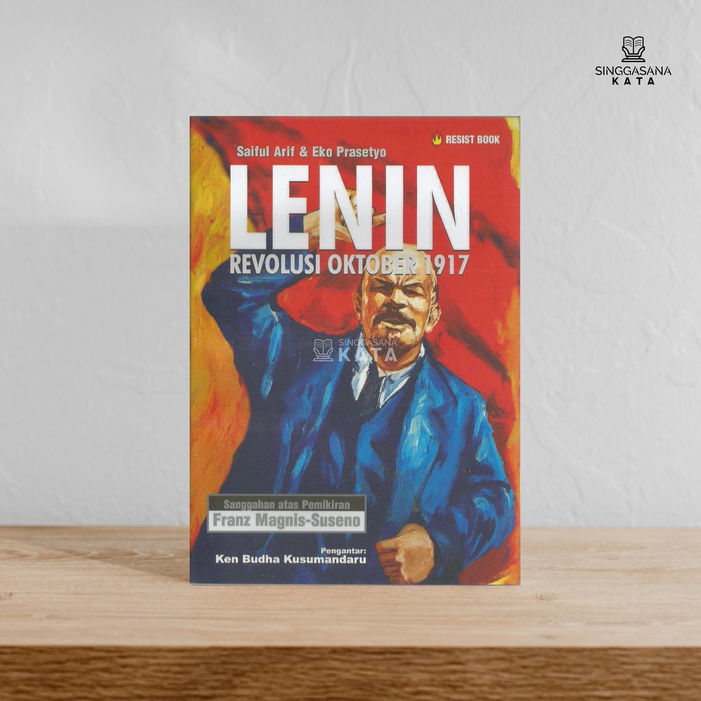 Lenin Revolusi Oktober 1917 - Saiful Arif dan Eko Prasetyo - Resist