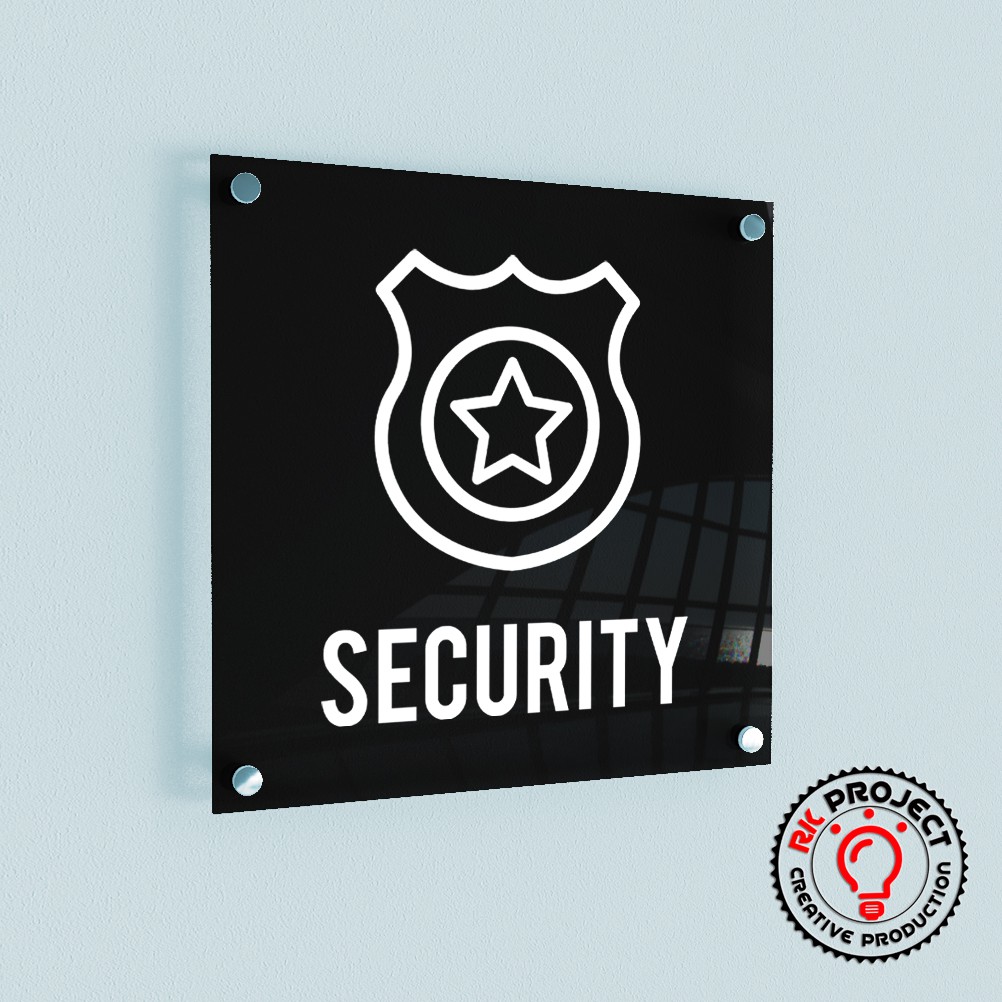 

SECURITY SIGN BOARD AKRILIK ACRYLIC