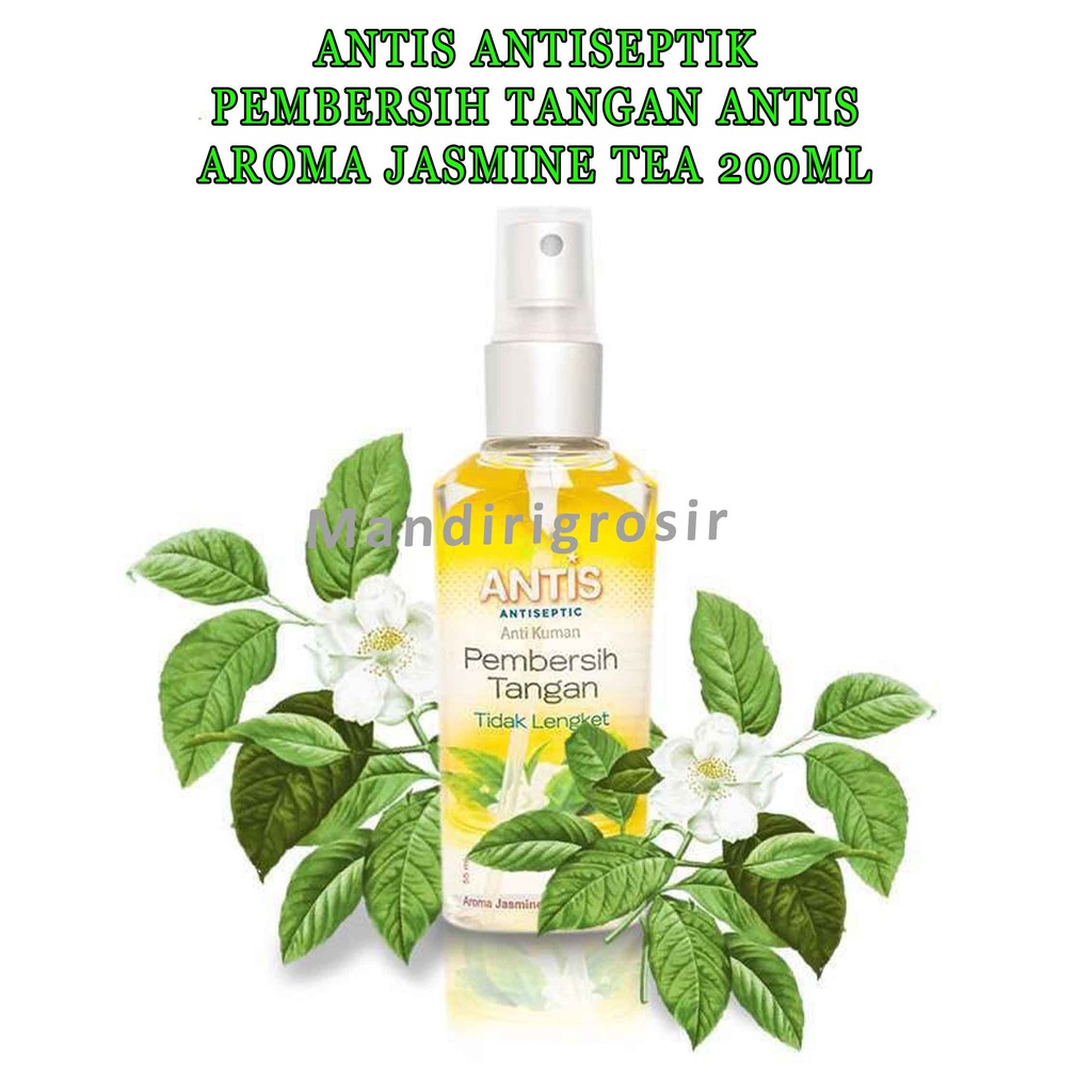 Antiseptic Anti Kuman * Antis * Pembersih Tangan * Aroma Jasmine Tea 200ml