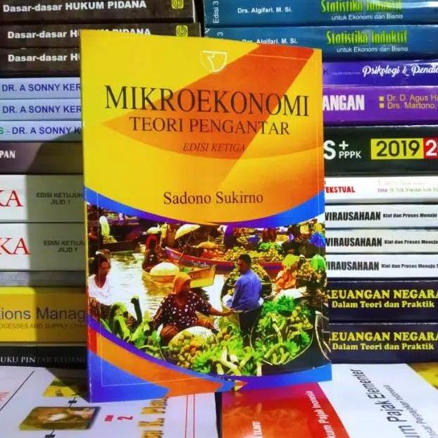 

Mikroekonomi Teori Pengantar edisi 3 Sadono Sukirno