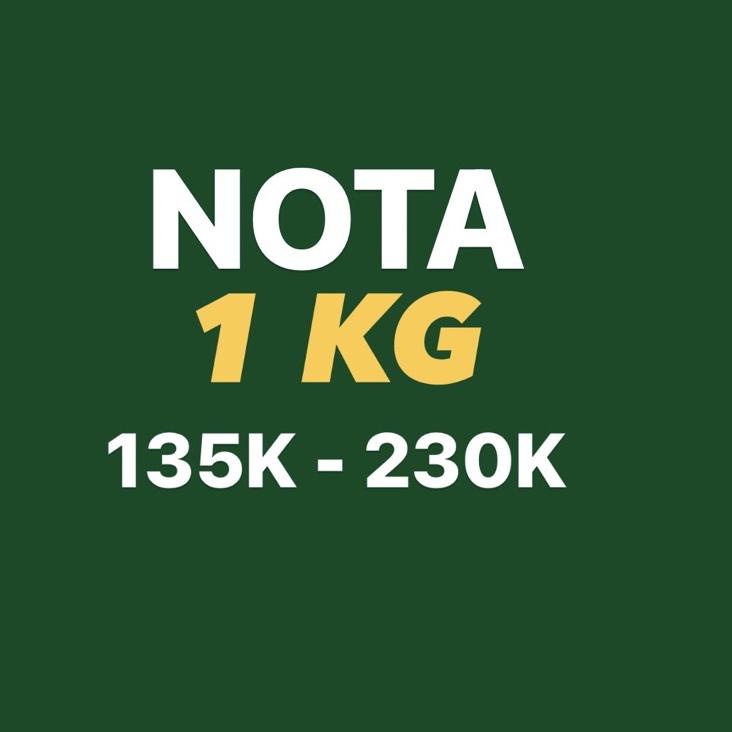 

Telah Hadir.. NOTA 1KG 135K-230K
