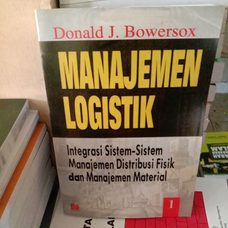 

Manajemen logistik By Donald j, bowersox