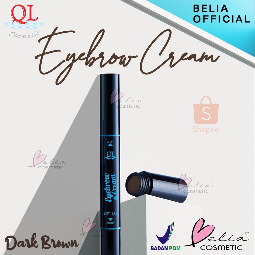 ❤ BELIA ❤ QL Eyebrow Cream Dark Brown 1,5g | Pensil Alis | Krim Alis (✔️BPOM) | QL Cosmetic