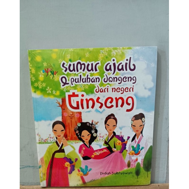 

BUKU SUMUR AJAIB DAN PULUHAN DONGENG DARI NEGERI GINSENG