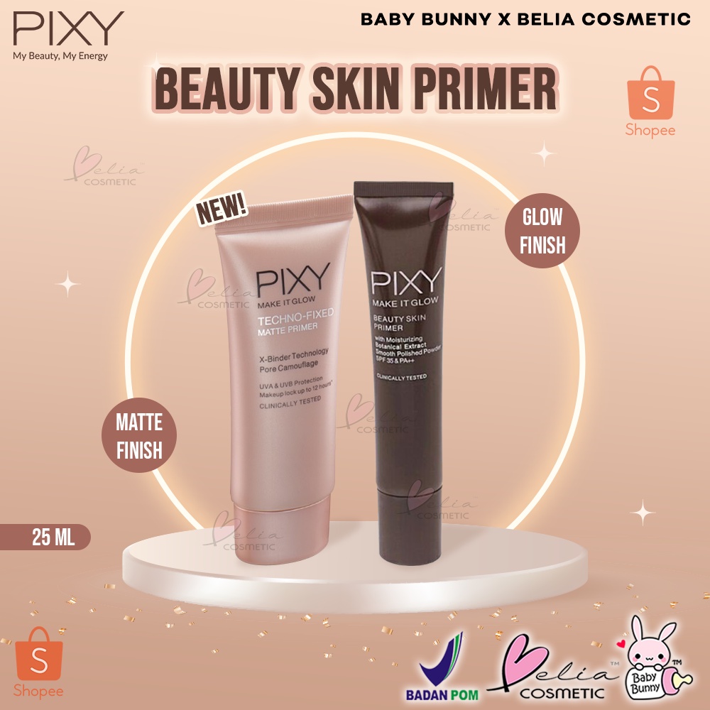 ❤ BELIA ❤ PIXY Beauty Skin Primer Make It Glow 25mL | Techno-Fixed Matte | Primer | Base Make Up | BPOM