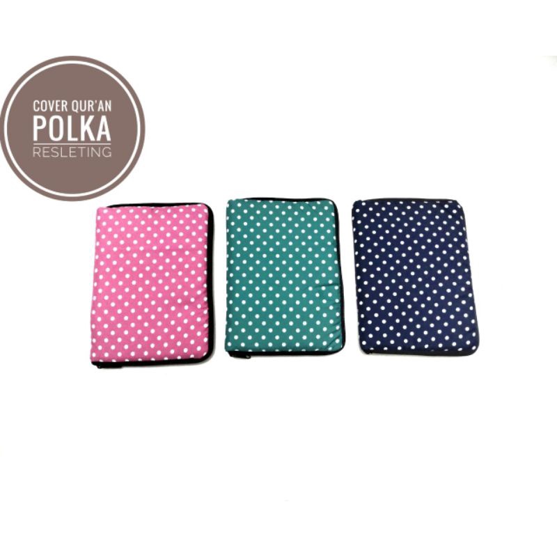 

SAMPUL AL-QUR'AN POLKADOT A6, A5, A4, B6, B5