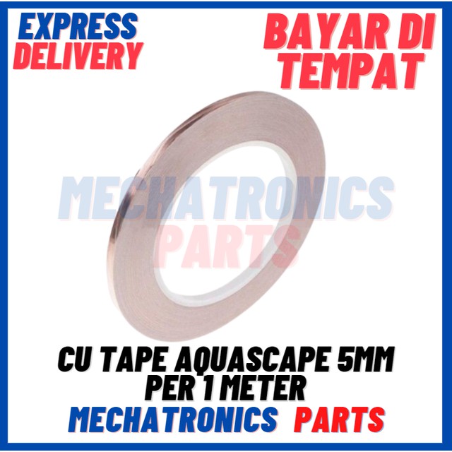 [DEV-9163] CU TAPE, TEMBAGA TAPE, COPPER FOIL TAPE, DIY PCB, AQUASCAPE 5MM