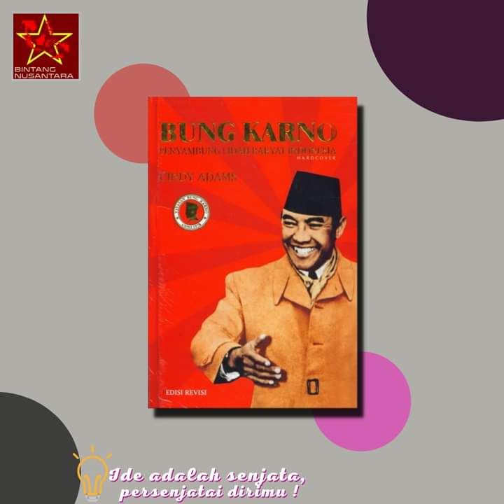 Jual BUNG KARNO PENYAMBUNG LIDAH RAKYAT-Cindy Adams-Media Pressindo ...