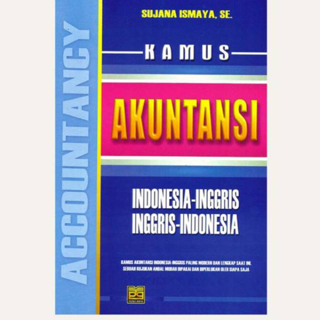 BUKU ORIGINAL - KAMUS AKUNTANSI -INDONESIA-INGGRIS - INGGRIS-INDONESIA - PUSTAKA SETIA