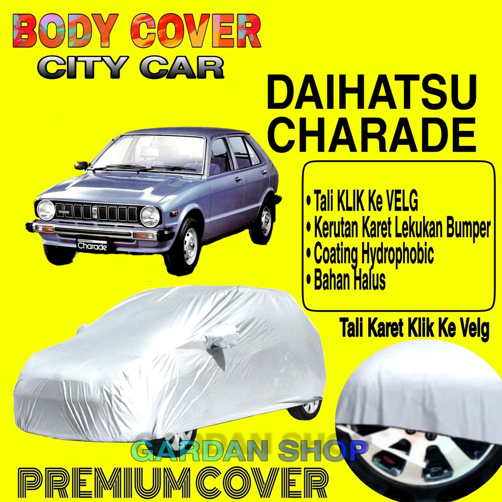 Sarung Mobil DAIHATSU CHARADE Polos Body Cover Penutup Mobil Charade PREMIUM