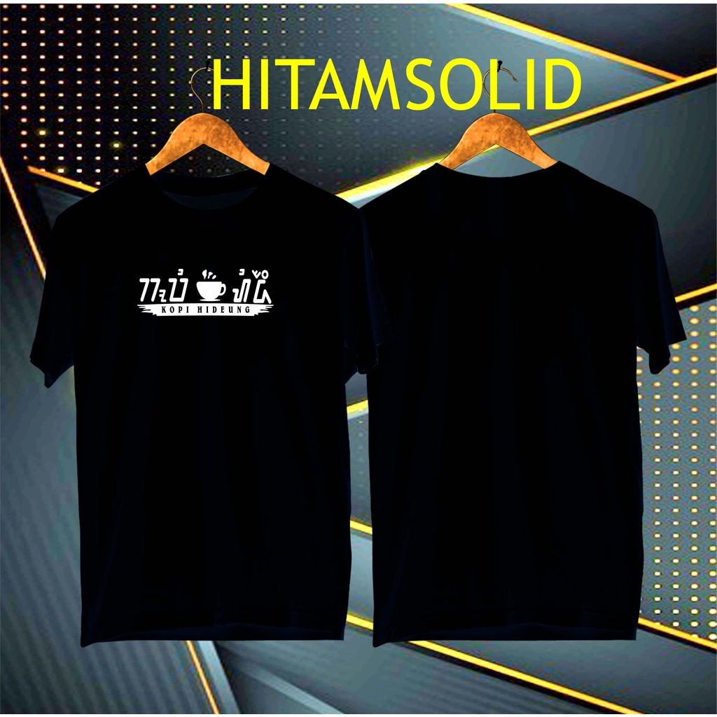 KAOS KOPI HIDEUNG/KAOS MURAH/KAOS DISTRO/KAOS KATA2/KAOS EKSPRESI/T-SHIRT