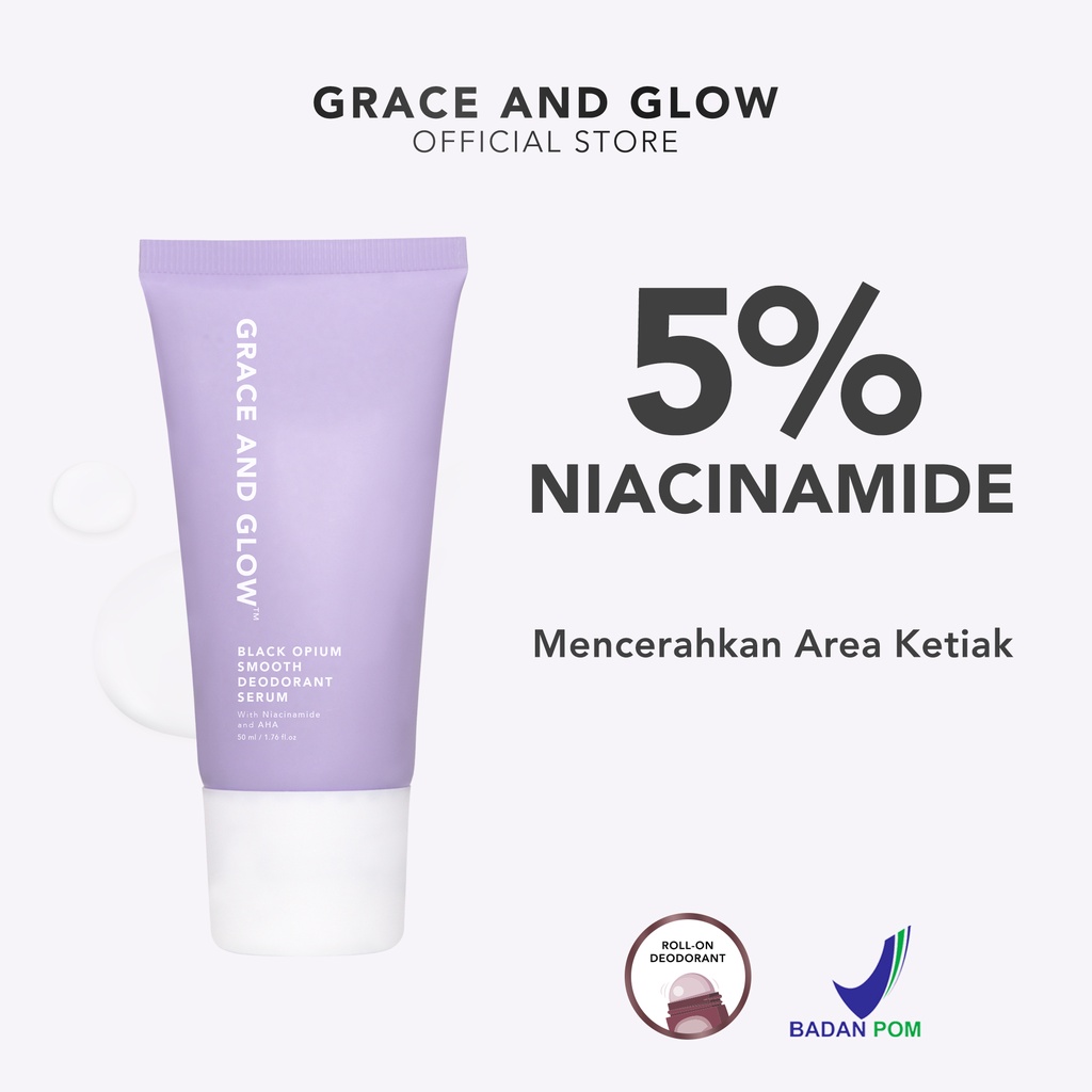 Grace and Glow Black Opium Bright and Smooth Deodorant Roll On Serum 50 ml - Pencerah Ketiak dan Menghaluskan Kulit Ketiak with 5% Niacinamide【BPOM】