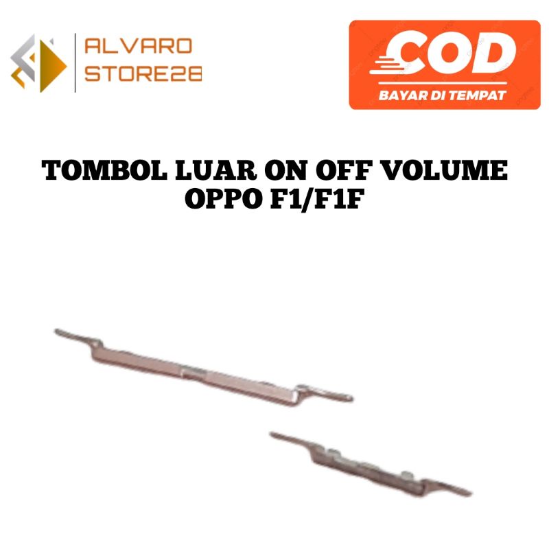 Tombol Power ON Off dan Volume Luar Oppo F1 A35 F1f