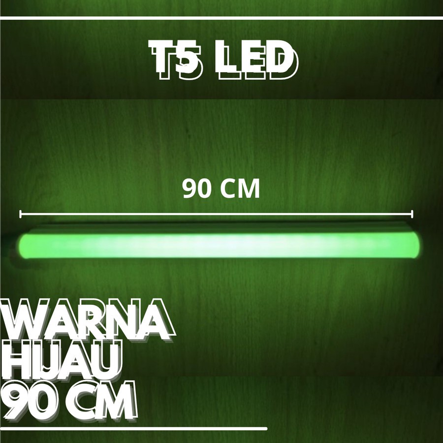 LAMPU T5 LED 90 CM HIJAU 12 WATT LAMPU LED T5 90 CM LAMPU T5 HIJAU LED