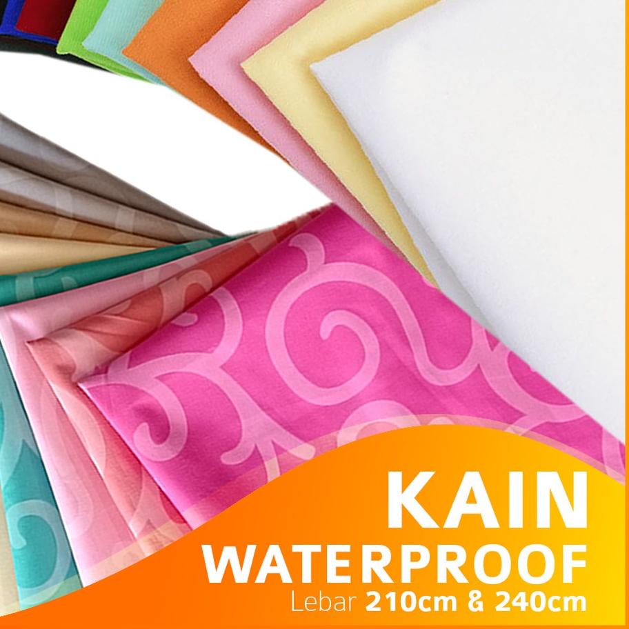 Bayar Ditempat KAIN WATERPROOF POLOS WARNA WARNI ANTI TEMBUS LEBAR 240 CM METERAN KAIN SPREI ORGINAL
