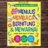 Anak Pintar Menulis Membaca Berhitung & Mewarnai Untuk Anak Usia 3-5 Tahun