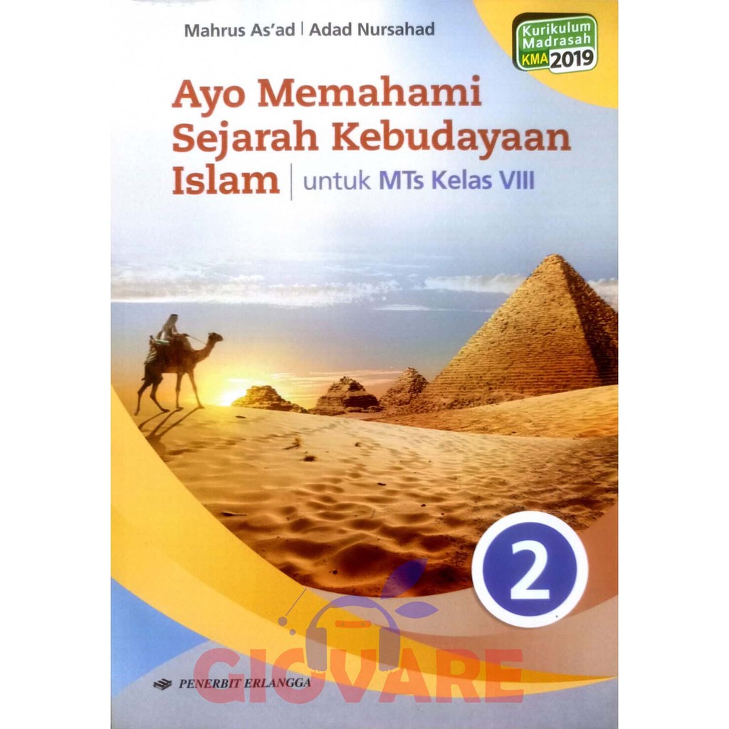 BUKU AYO MEMAHAMI SEJARAH KEBUDAYAAN ISLAM KELAS 8 ERLANGGA KMA 2019 | BUKU SEJARAH KEBUDAYAAN ISLAM