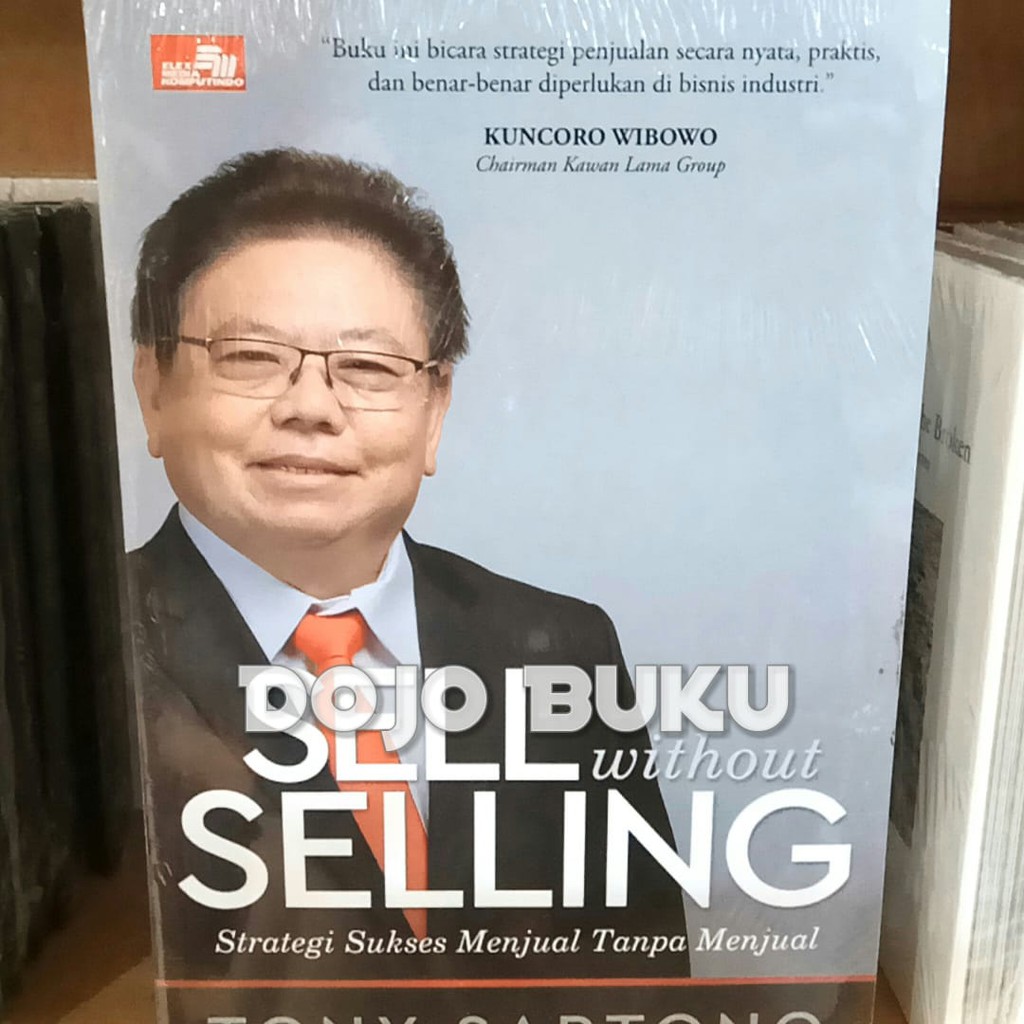 Sell Without Selling by TONY SARTONO