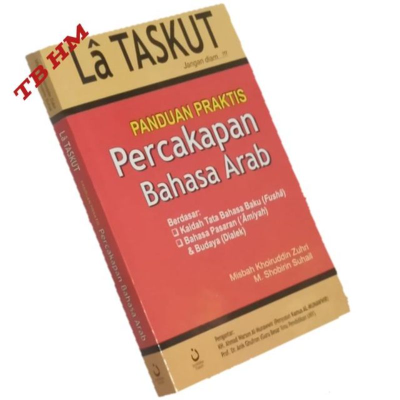 

La Taskut - Panduan Praktis Percakapan Bahasa Arab