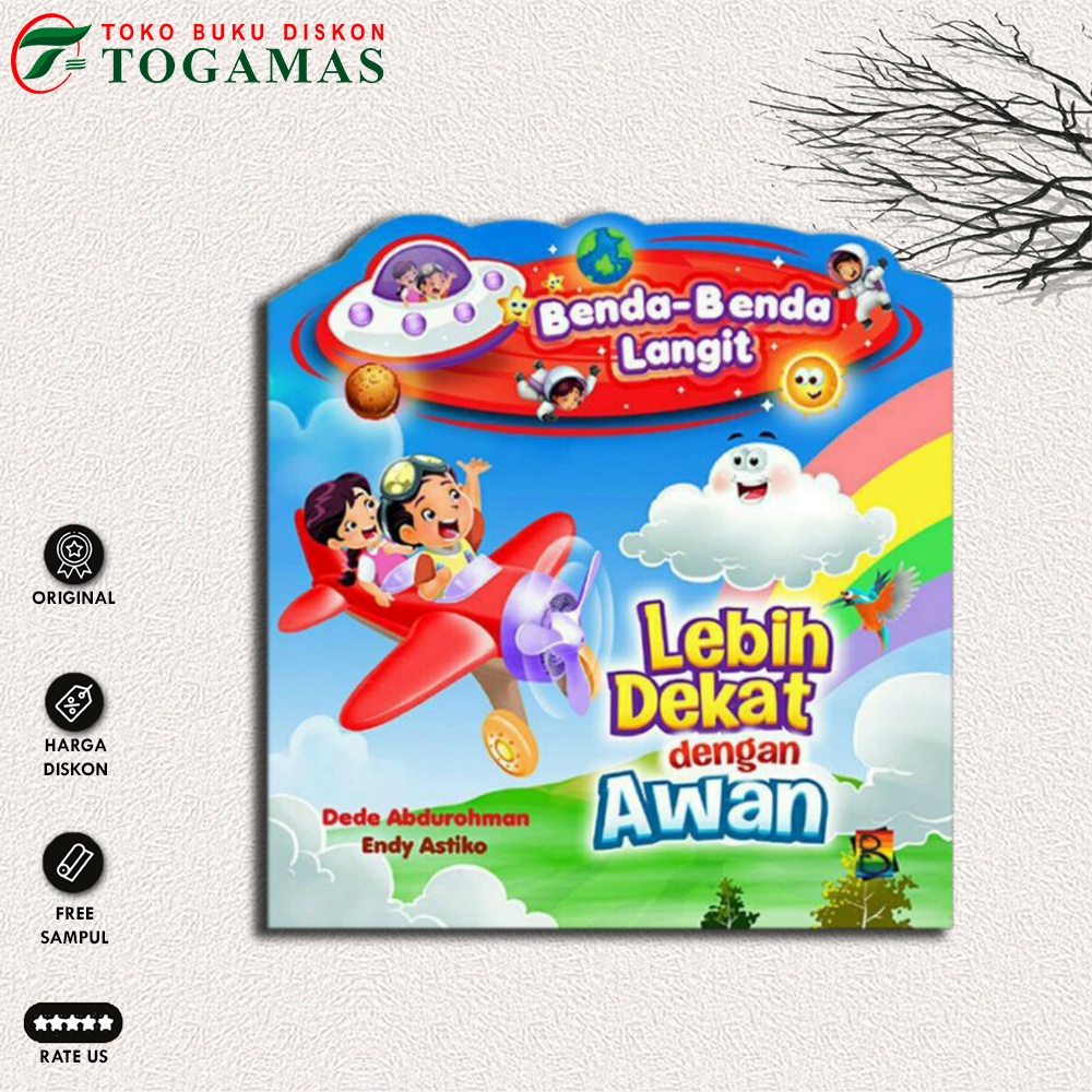 Benda-Benda Langit: Lebih Dekat Dengan Awan - DEDE ABDUROHMAN