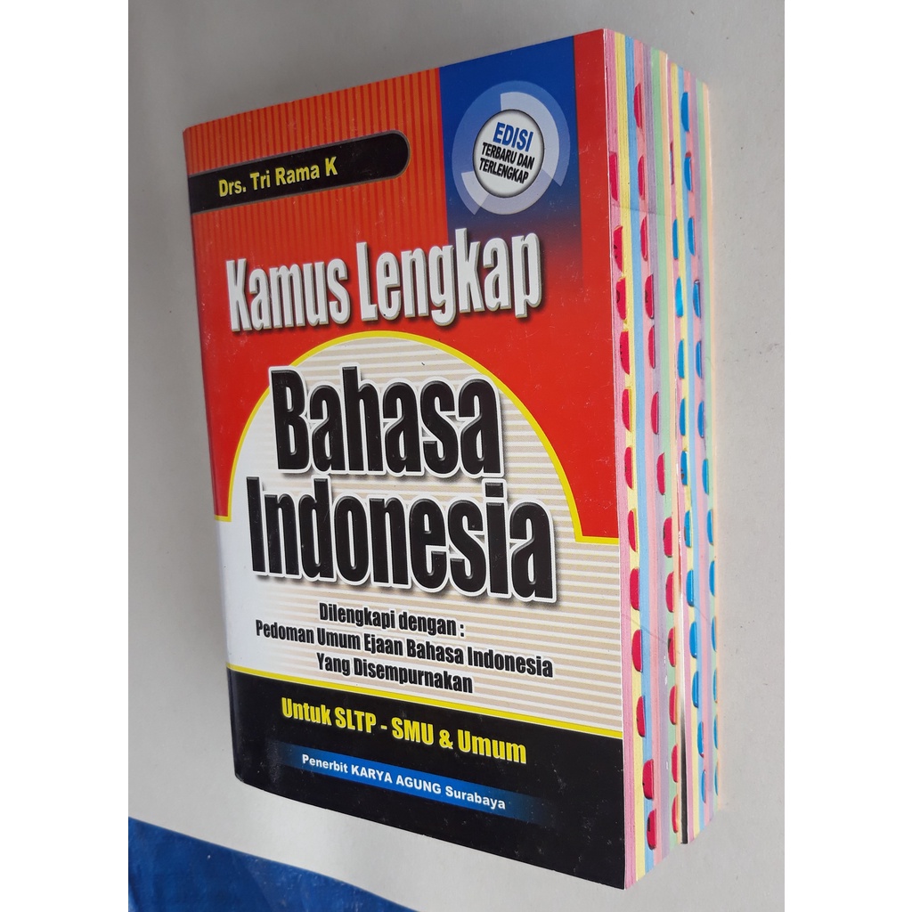 KAMUS LENGKAP BAHASA INDONESIA  UNTUK SLTP-SMU & UMUM