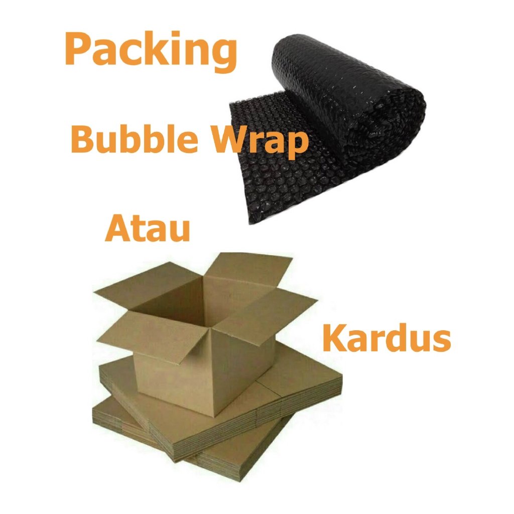 Packing Tambahan Bubble Wrap atau Kardus