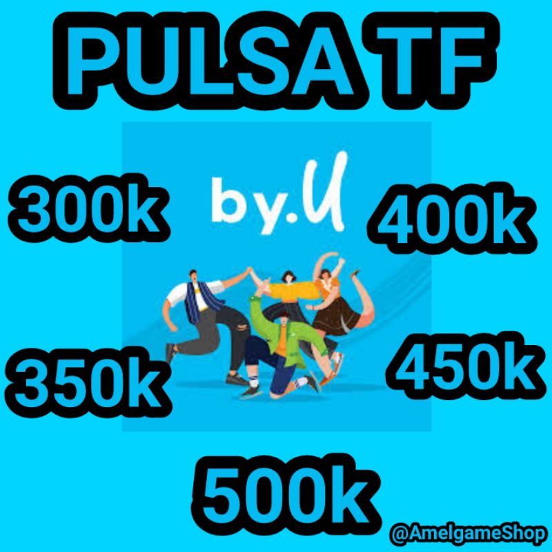 Pulsa Transfer ByU By.U By U 300rb-500rb