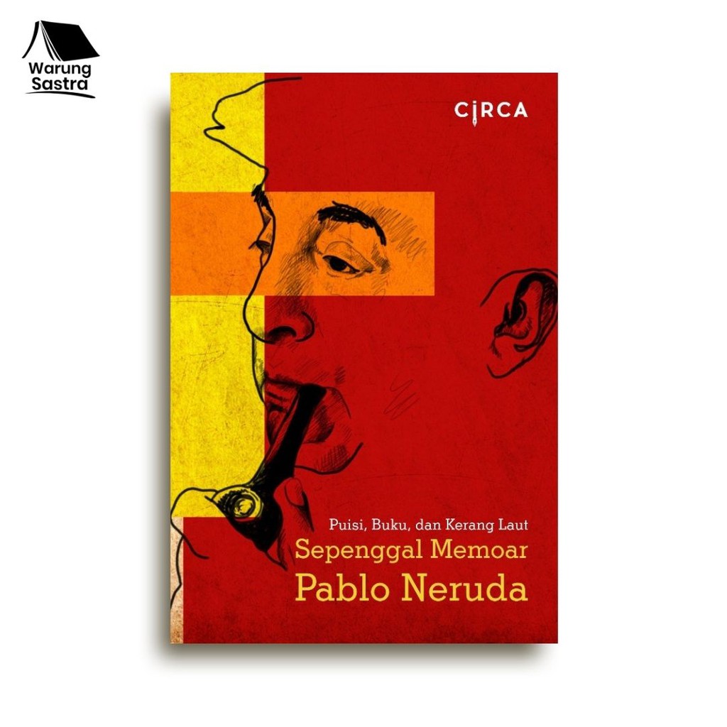 Sepenggal Memoar Pablo Neruda