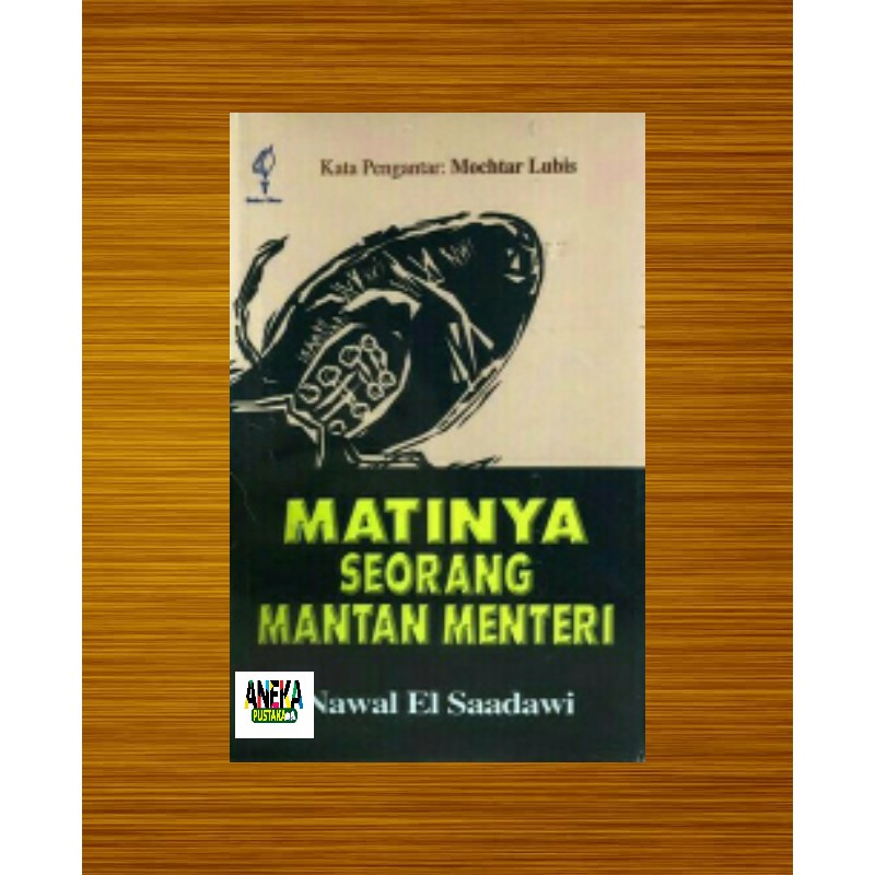 matinya seorang mantan menteri nawal el saadawi