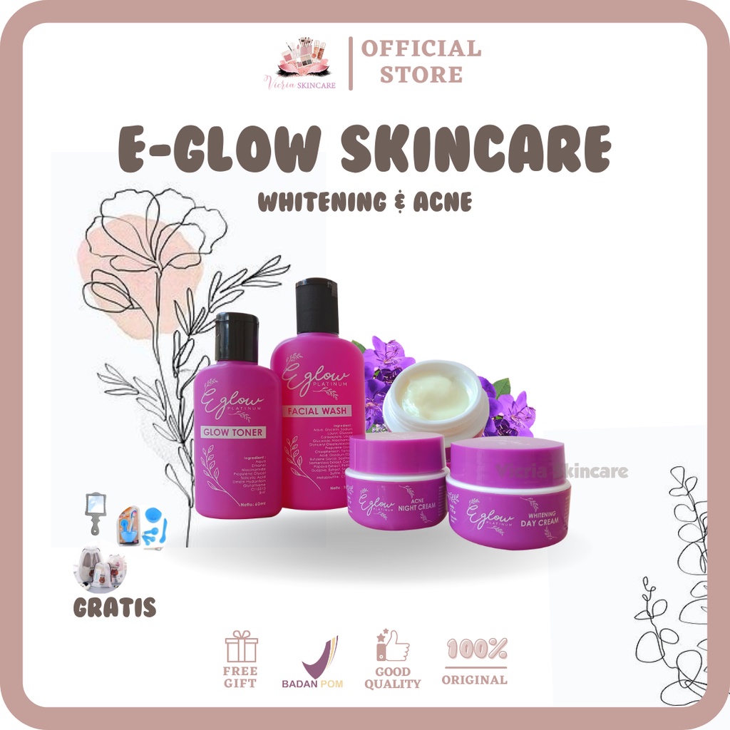 [GRATIS HADIAH] ORIGINAL E-GLOW SKINCARE BPOM 100% ORIGINAL TERMURAH (tersedia paket whitening & acn