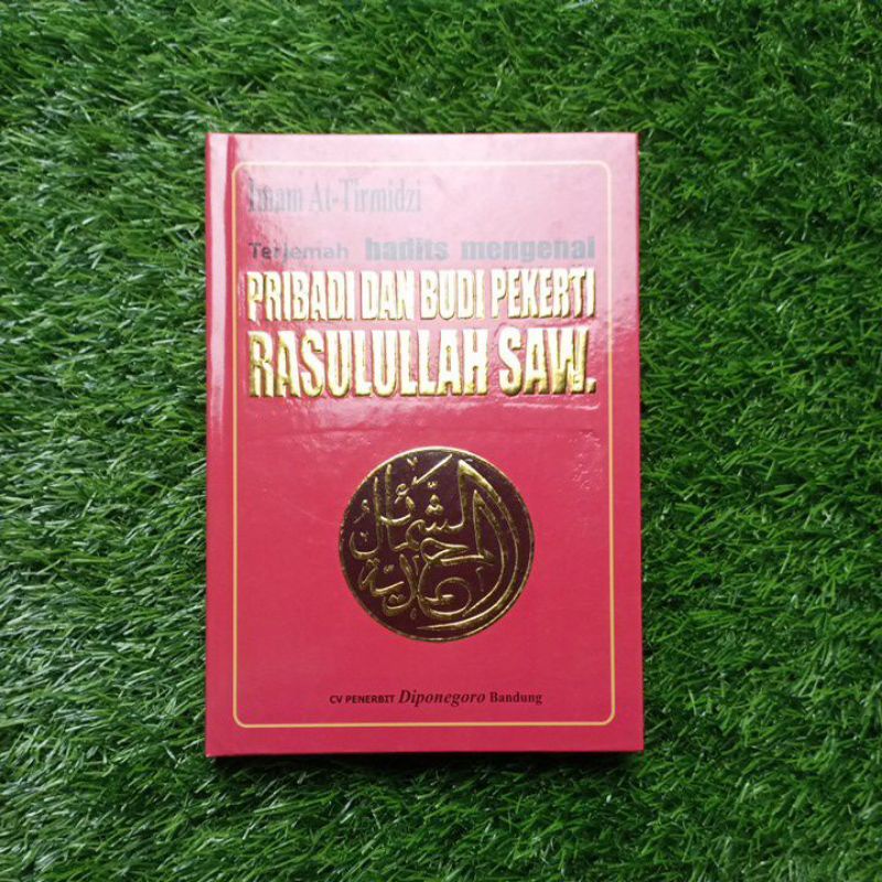 terjemah syamail muhammadiyah / imam turmudzi / diponegoro