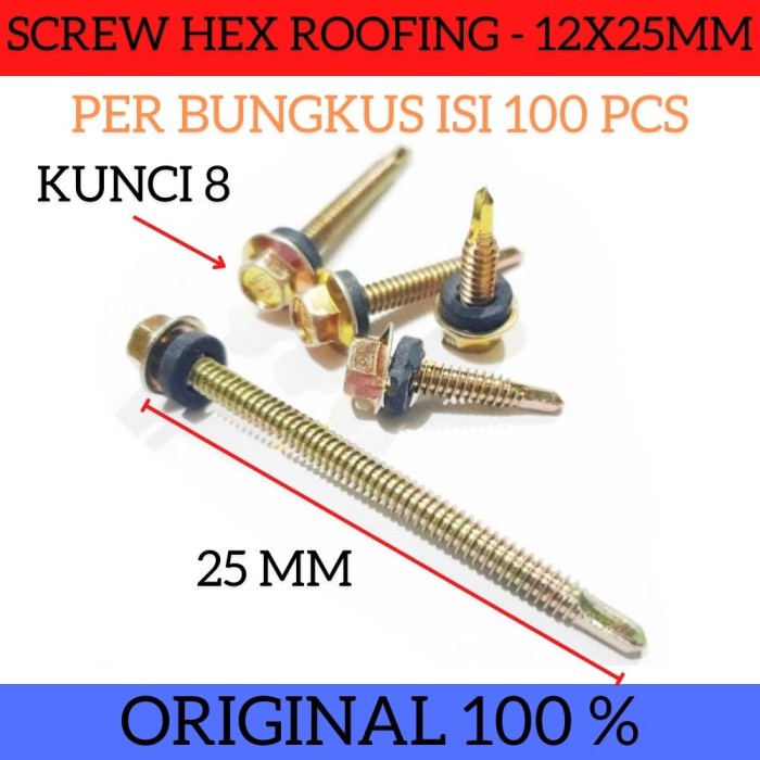 Per 100 Pcs Baut Skrup Hex SDS Self Drilling Roofing Ukuran 12 x 25 mm