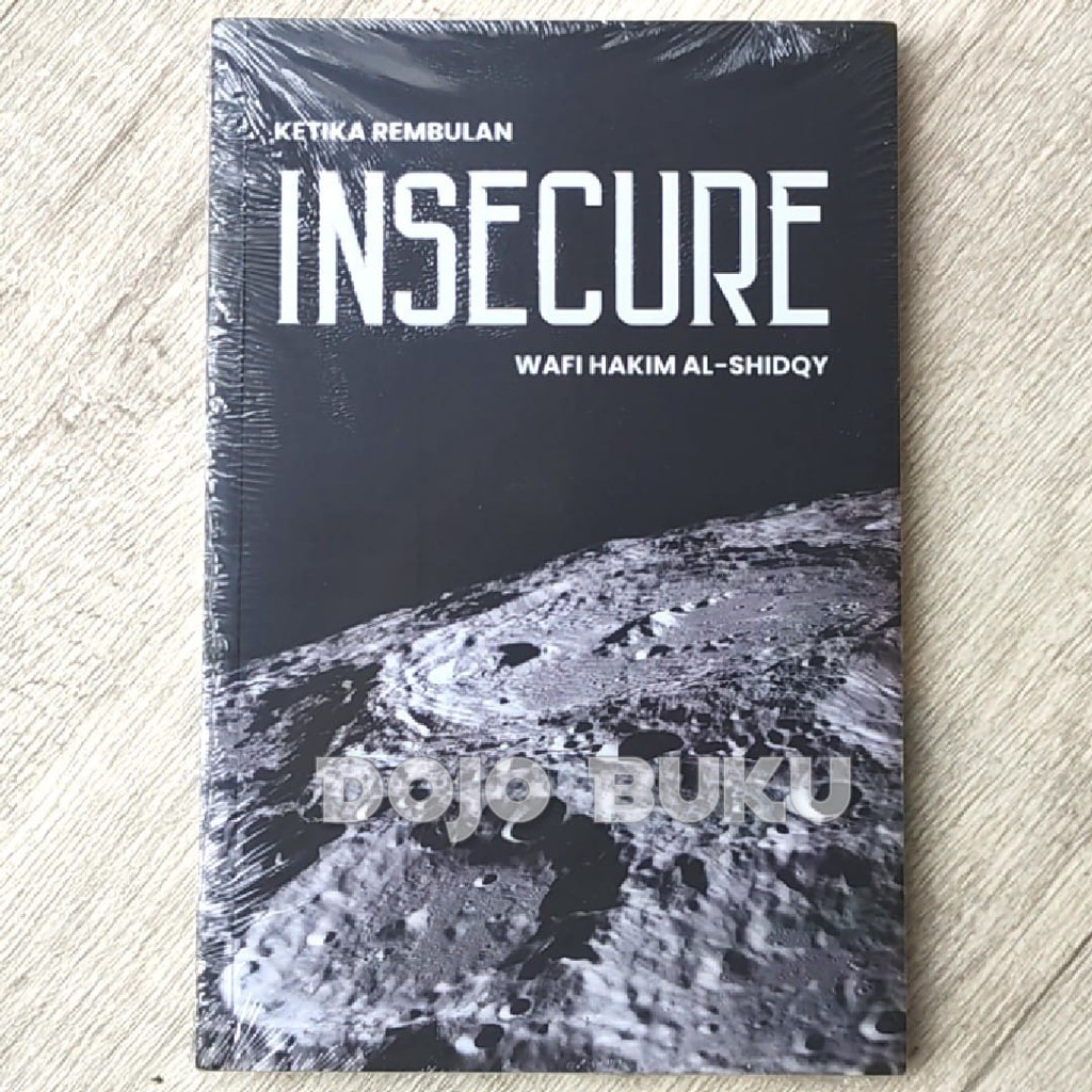 Ketika Rembulan Insecure by Wafi Hakim Al-Shidqy