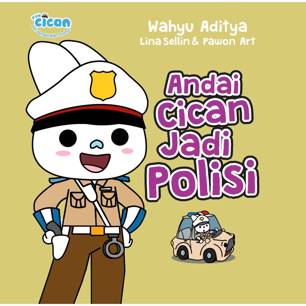 [Mizan] Seri Fun Cican Andai Cican Jadi Polisi Boardbook