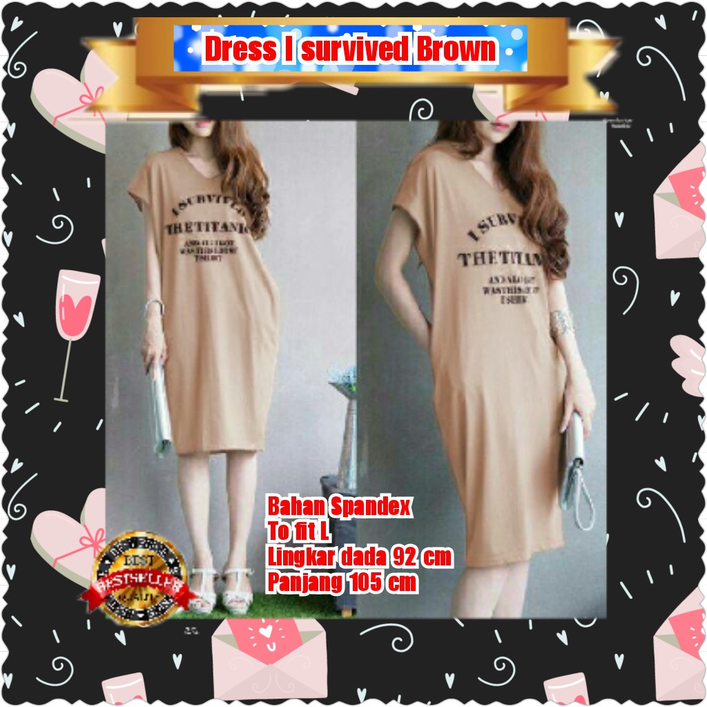 DRESS I SURVIVED / COKLAT / HITAM / GREY / TERPOPULER TERLARIS TERMURAH