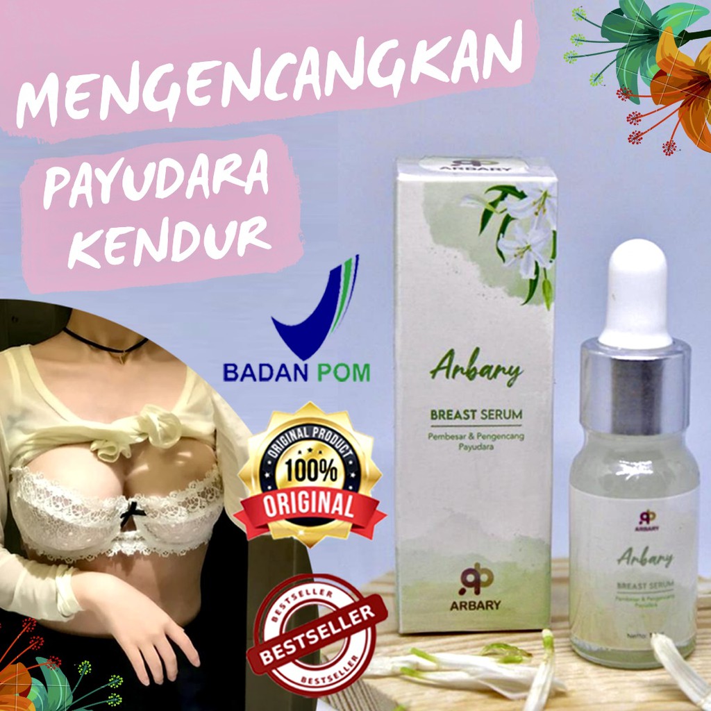 PROMO Pengencang Payudara Kendur BPOM ~ Arbary Breast Serum