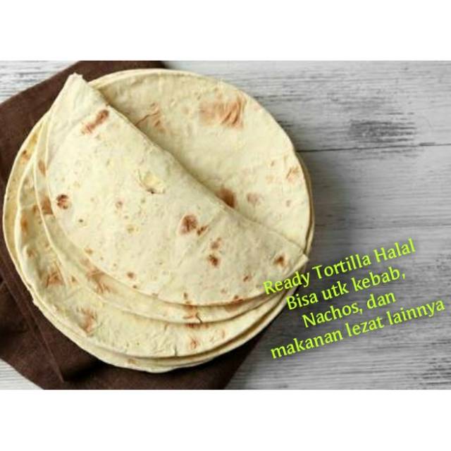 Tortilla 20cm isi 10 lembar tortila kulit kebab bungkus kebab bahan kebab halal daging kebab tacos nachos roti canai maryam libanes