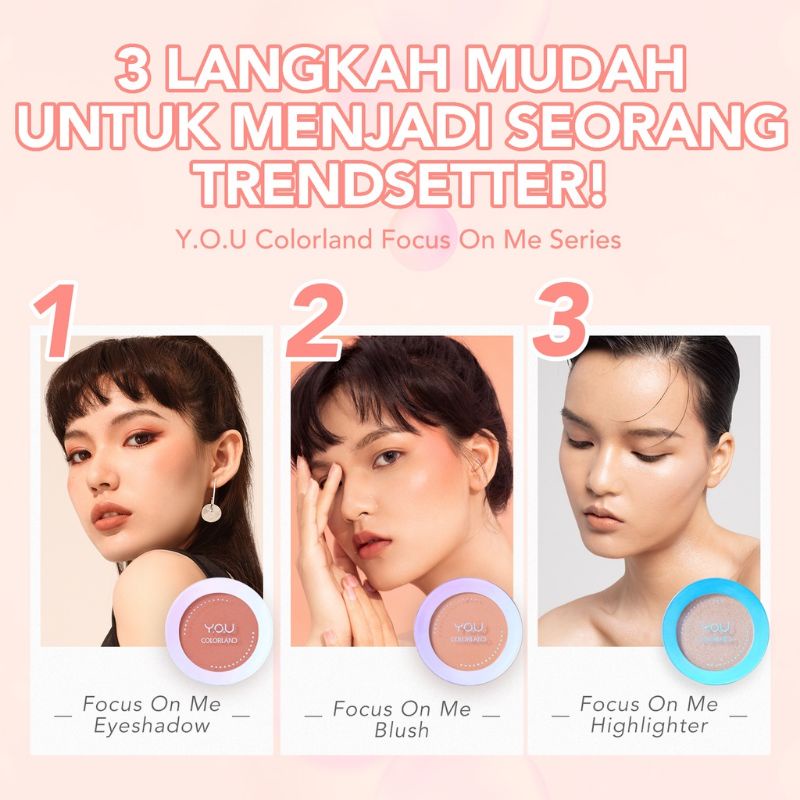 (GOSEND/COD) YOU COLORLAND FOCUS ON ME EYE SHADOW | HIGHLIGHTER | BLUSH ON