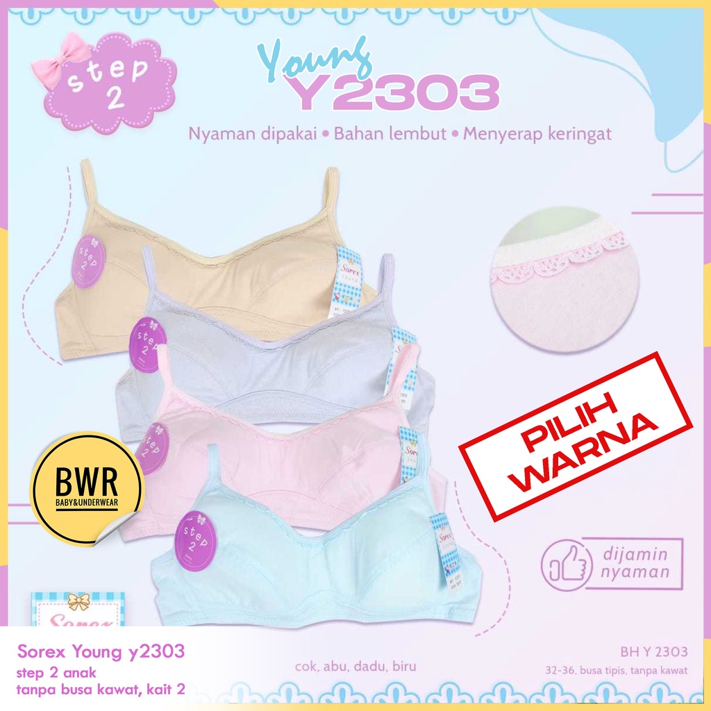 Bra Sorex Y2303 Young / Remaja Bh Sorex 2303 Step 2 Tanpa Busa Kawat Kait 2 PILIH WARNA | Bwr