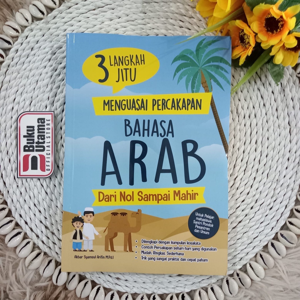 Buku Belajar 3 Langkah Jitu Menguasai Percakapan Bahasa Arab /  Syalmahat Publishing-1