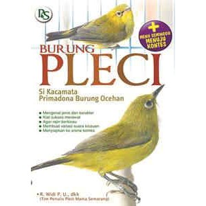 BUKU AGRIBISNIS Burung Pleci Si Kacamata Primadona Burung Ocehan