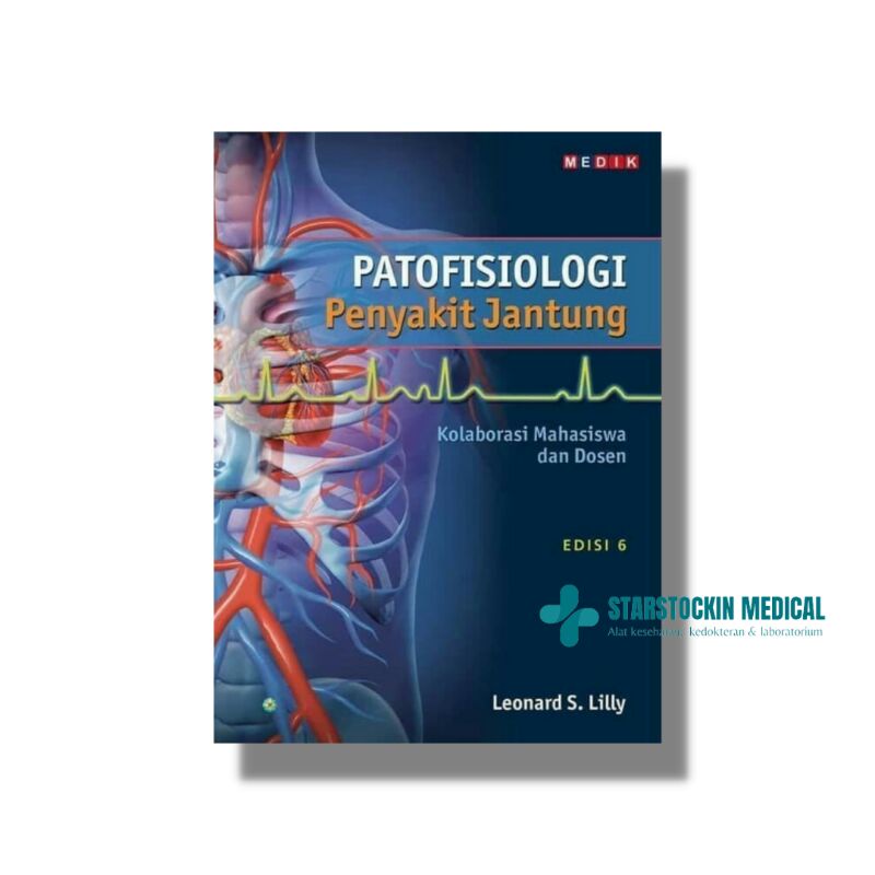 Patofisiologi Penyakit Jantung Edisi 6 - Medik