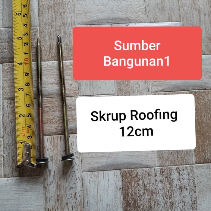 Skrup Roofing 12 x 120 panjang 12cm sekrup baja ringan kuning