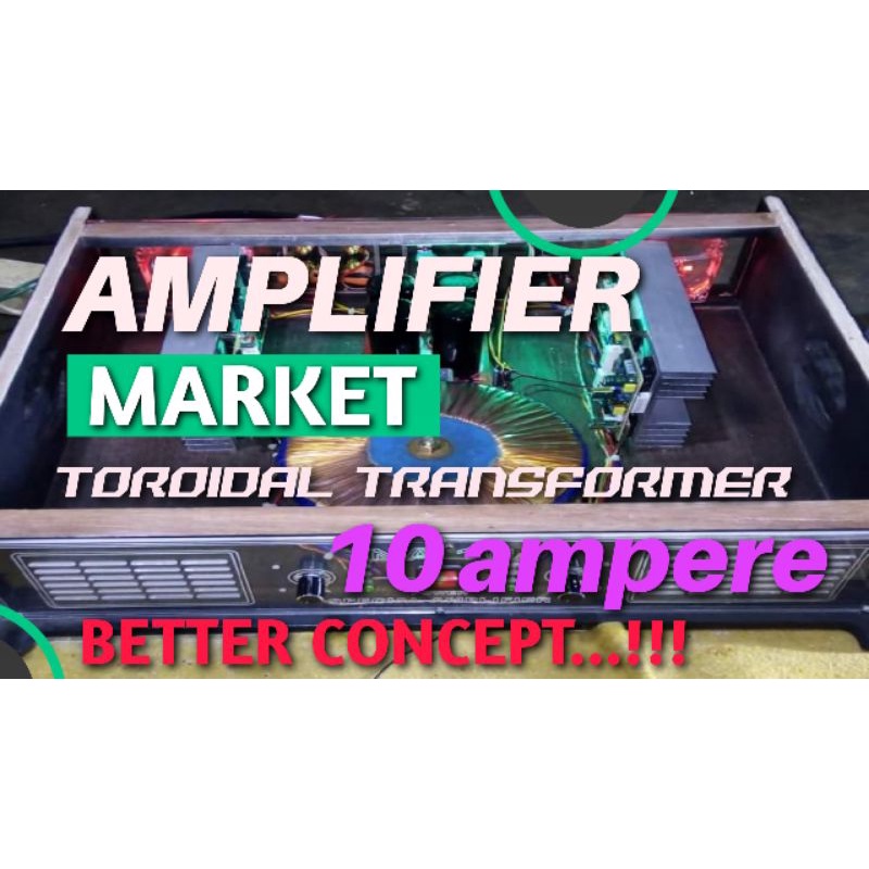 AMPLIFIER RAKITAN 10 AMPERE TOROID