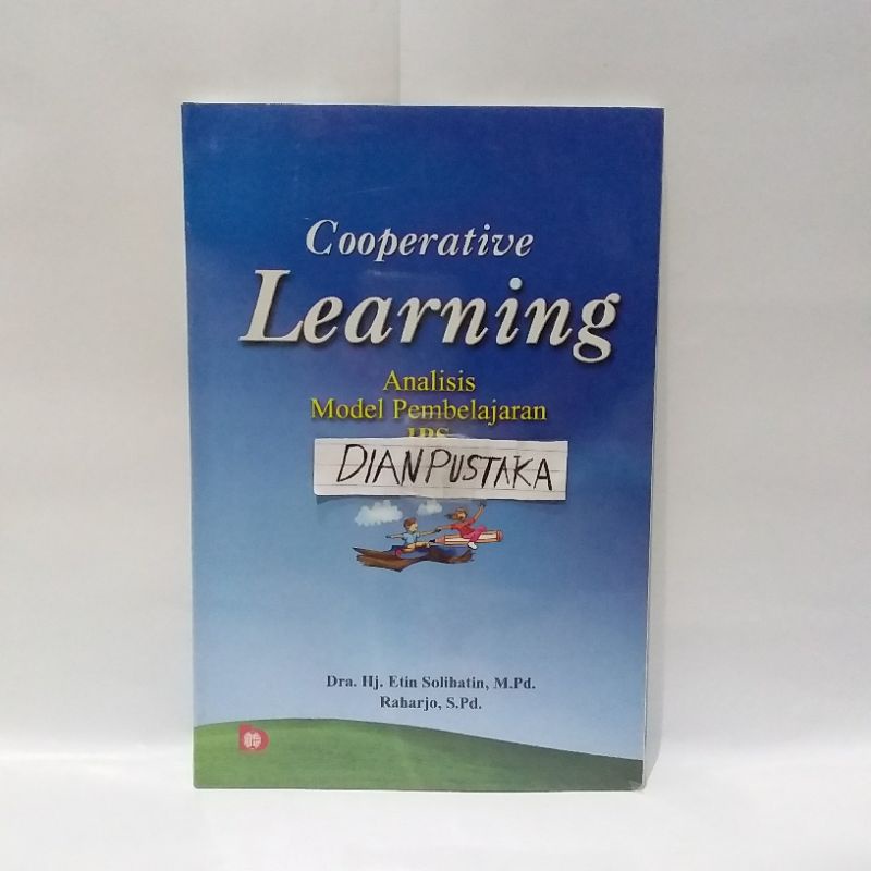(ORIGINAL) BUKU COOPERATIVE LEARNING ANALISIS MODEL PEMBELAJARAN IPS ETIN SOLIHATIN